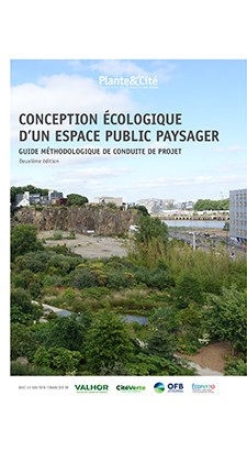 Conception écologique d’un espace public paysager. Guide méthodologique de conduite de projet. 2e éd.
